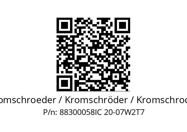   Kromschroeder / Kromschröder / Kromschroder 88300058IC 20-07W2T7