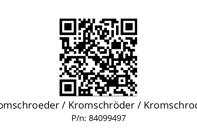   Kromschroeder / Kromschröder / Kromschroder 84099497