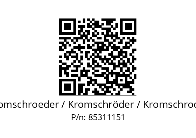   Kromschroeder / Kromschröder / Kromschroder 85311151