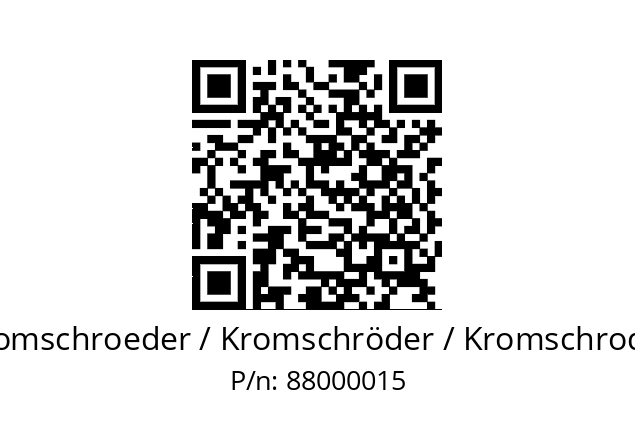   Kromschroeder / Kromschröder / Kromschroder 88000015