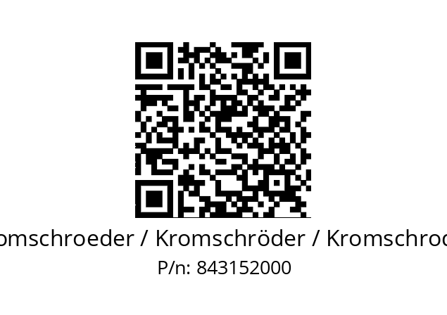   Kromschroeder / Kromschröder / Kromschroder 843152000