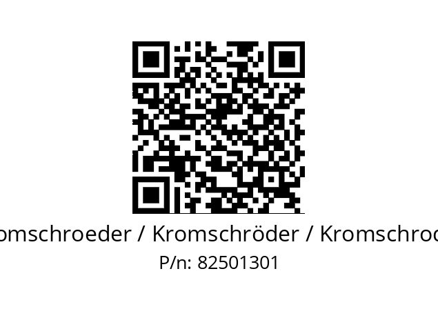   Kromschroeder / Kromschröder / Kromschroder 82501301