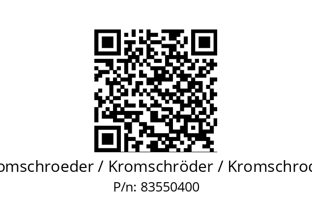   Kromschroeder / Kromschröder / Kromschroder 83550400