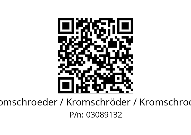   Kromschroeder / Kromschröder / Kromschroder 03089132