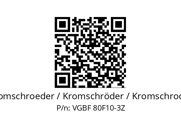   Kromschroeder / Kromschröder / Kromschroder VGBF 80F10-3Z