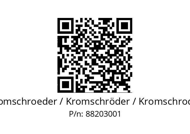   Kromschroeder / Kromschröder / Kromschroder 88203001