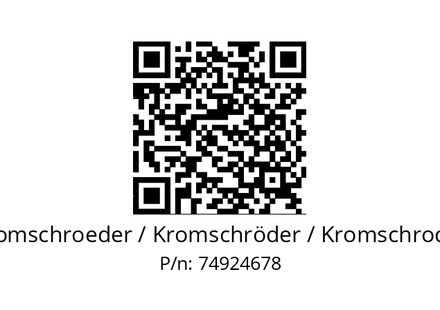   Kromschroeder / Kromschröder / Kromschroder 74924678