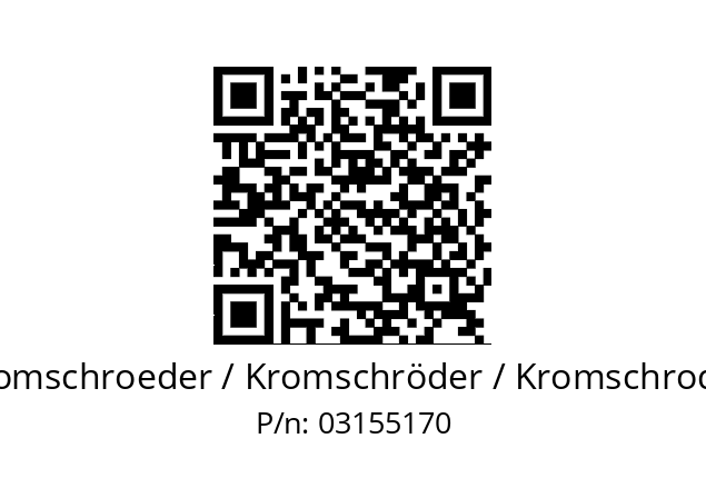   Kromschroeder / Kromschröder / Kromschroder 03155170