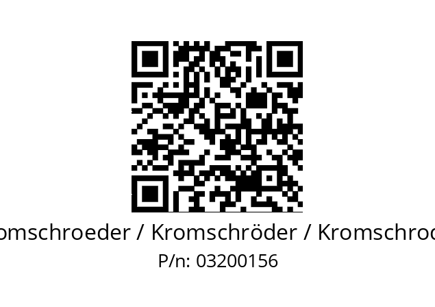   Kromschroeder / Kromschröder / Kromschroder 03200156