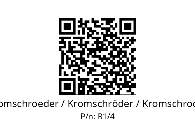   Kromschroeder / Kromschröder / Kromschroder R1/4