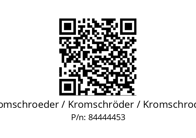   Kromschroeder / Kromschröder / Kromschroder 84444453