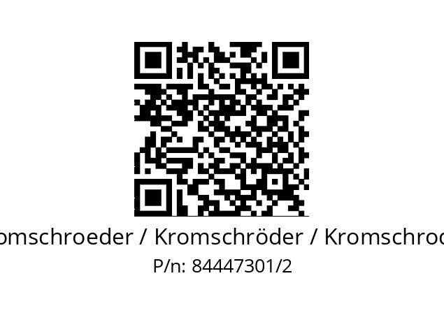   Kromschroeder / Kromschröder / Kromschroder 84447301/2