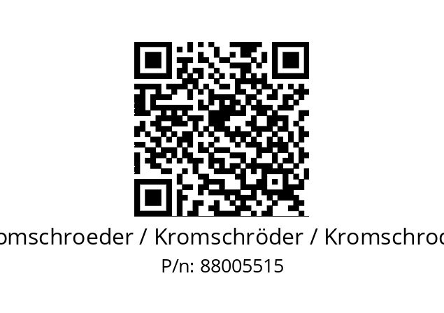   Kromschroeder / Kromschröder / Kromschroder 88005515