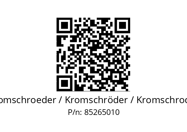   Kromschroeder / Kromschröder / Kromschroder 85265010