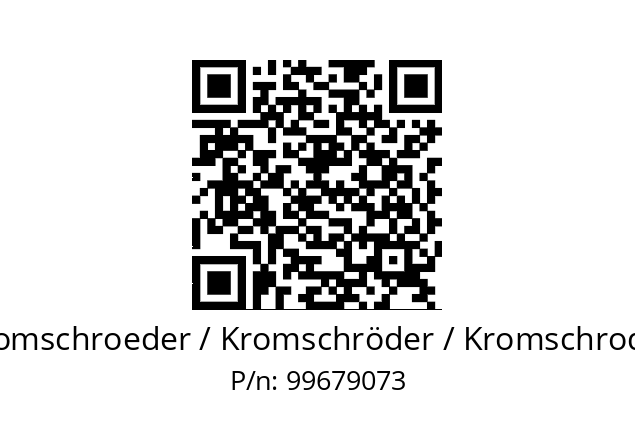   Kromschroeder / Kromschröder / Kromschroder 99679073