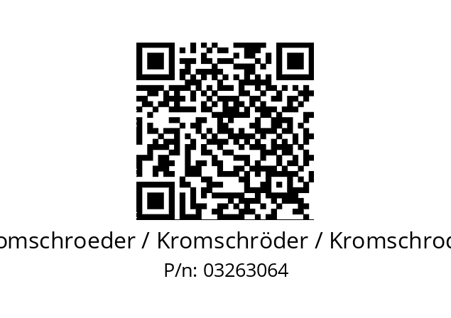   Kromschroeder / Kromschröder / Kromschroder 03263064