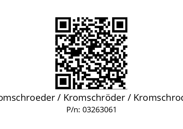   Kromschroeder / Kromschröder / Kromschroder 03263061