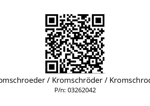   Kromschroeder / Kromschröder / Kromschroder 03262042