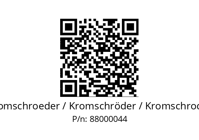   Kromschroeder / Kromschröder / Kromschroder 88000044