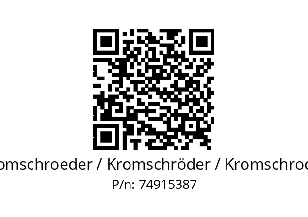   Kromschroeder / Kromschröder / Kromschroder 74915387