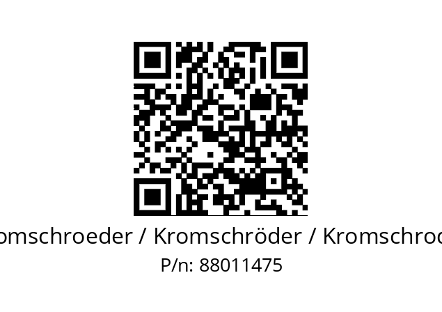   Kromschroeder / Kromschröder / Kromschroder 88011475