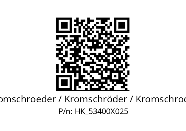   Kromschroeder / Kromschröder / Kromschroder HK_53400X025