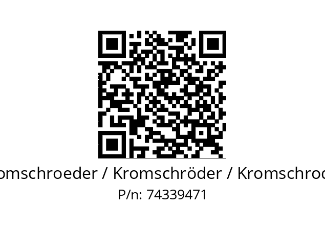   Kromschroeder / Kromschröder / Kromschroder 74339471