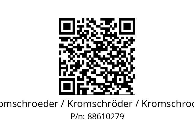   Kromschroeder / Kromschröder / Kromschroder 88610279