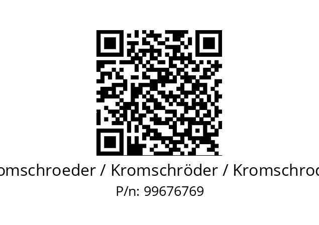   Kromschroeder / Kromschröder / Kromschroder 99676769