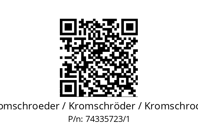   Kromschroeder / Kromschröder / Kromschroder 74335723/1