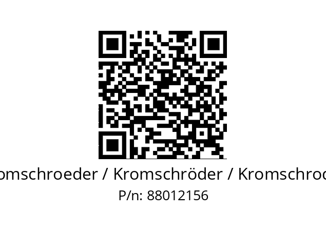   Kromschroeder / Kromschröder / Kromschroder 88012156