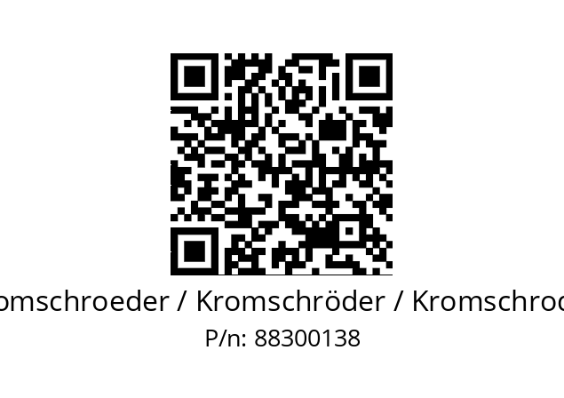   Kromschroeder / Kromschröder / Kromschroder 88300138