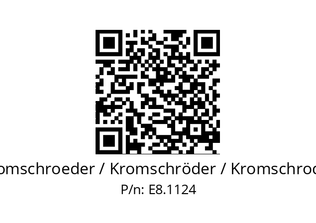   Kromschroeder / Kromschröder / Kromschroder E8.1124