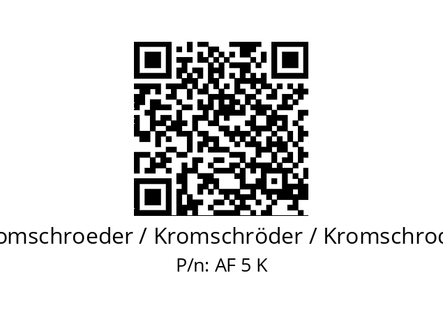   Kromschroeder / Kromschröder / Kromschroder AF 5 K