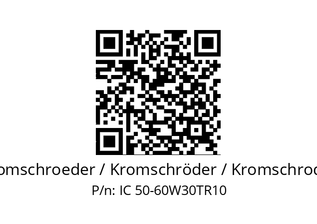   Kromschroeder / Kromschröder / Kromschroder IC 50-60W30TR10