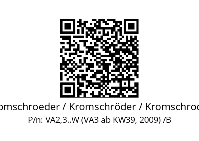   Kromschroeder / Kromschröder / Kromschroder VA2,3..W (VA3 ab KW39, 2009) /B