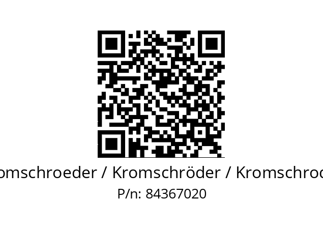   Kromschroeder / Kromschröder / Kromschroder 84367020