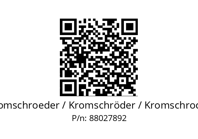   Kromschroeder / Kromschröder / Kromschroder 88027892