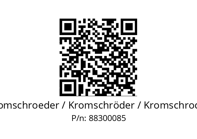   Kromschroeder / Kromschröder / Kromschroder 88300085