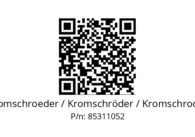   Kromschroeder / Kromschröder / Kromschroder 85311052