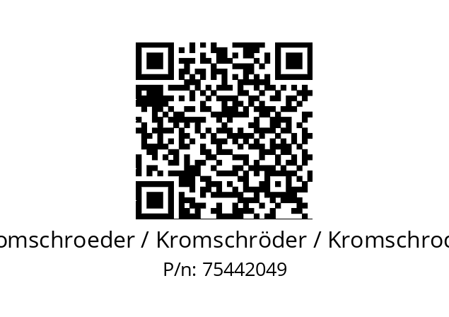   Kromschroeder / Kromschröder / Kromschroder 75442049