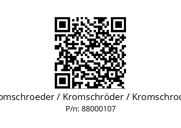   Kromschroeder / Kromschröder / Kromschroder 88000107