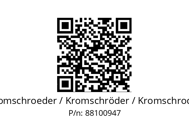   Kromschroeder / Kromschröder / Kromschroder 88100947