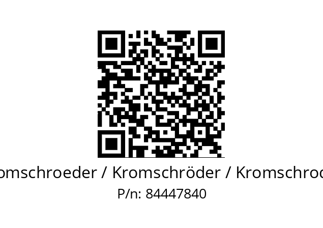   Kromschroeder / Kromschröder / Kromschroder 84447840