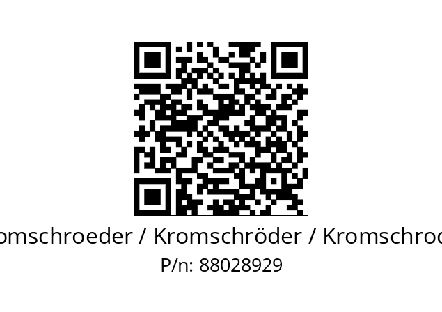   Kromschroeder / Kromschröder / Kromschroder 88028929