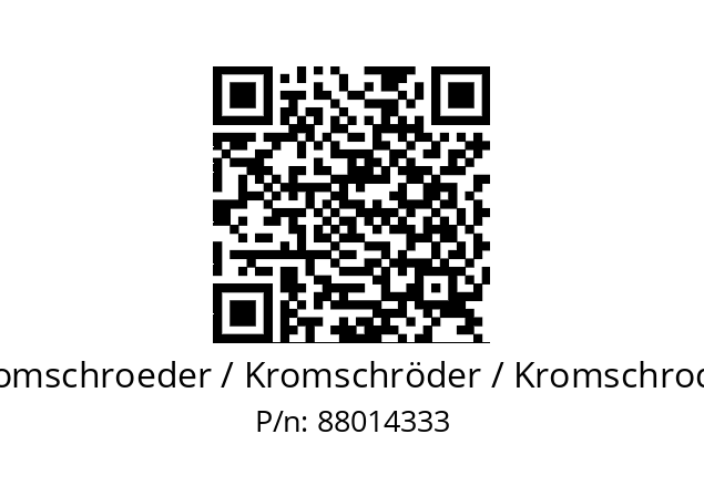   Kromschroeder / Kromschröder / Kromschroder 88014333