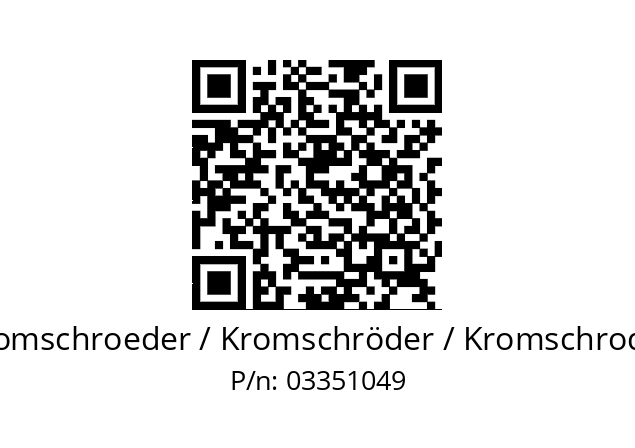   Kromschroeder / Kromschröder / Kromschroder 03351049