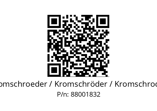   Kromschroeder / Kromschröder / Kromschroder 88001832