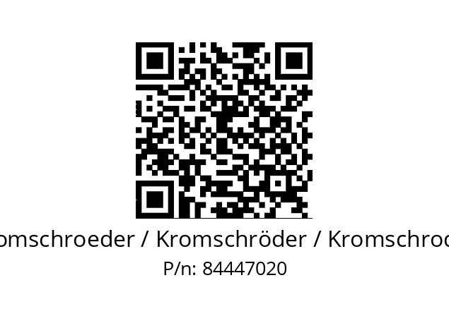   Kromschroeder / Kromschröder / Kromschroder 84447020