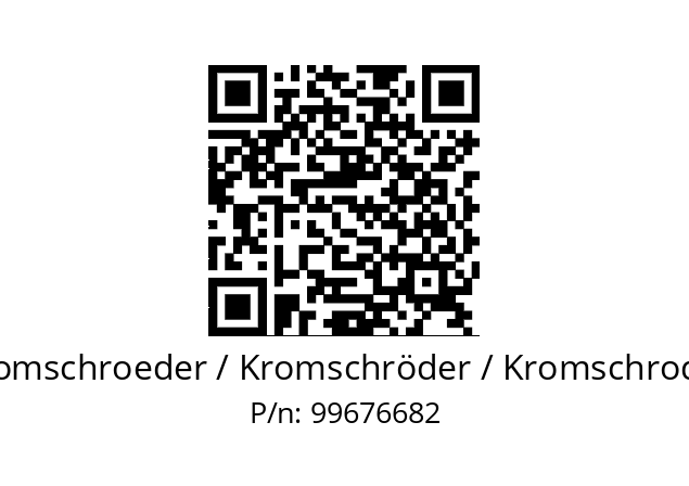   Kromschroeder / Kromschröder / Kromschroder 99676682